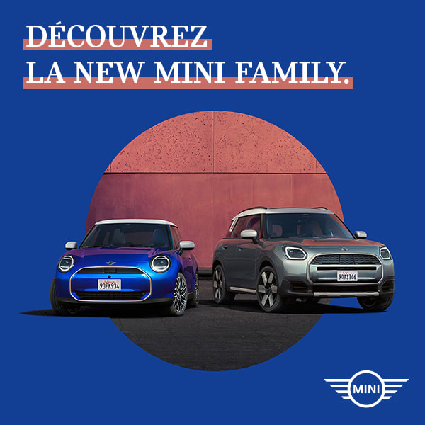 DÉCOUVREZ LA NEW MINI FAMILY.